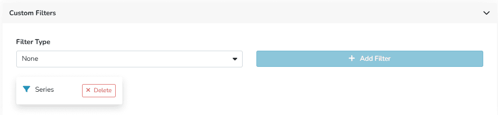 Bereich für benutzerdefinierte Filter mit einem hinzugefügten Serienfilter