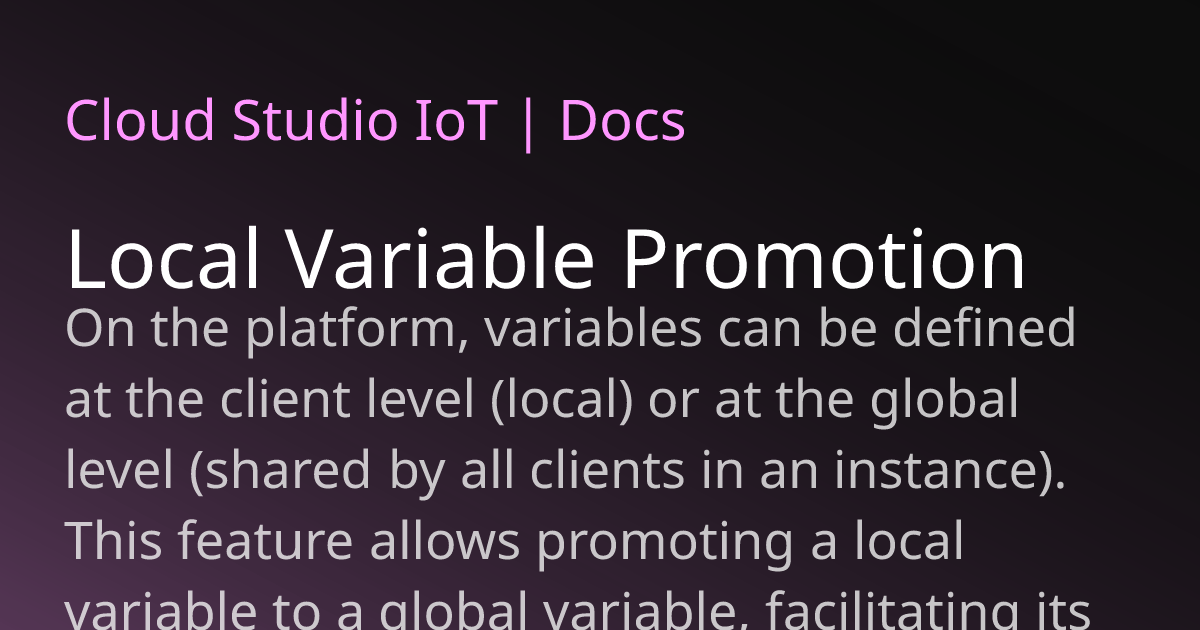 Local Variable Promotion | Cloud Studio IoT