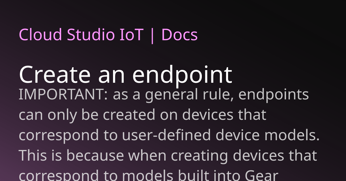 Create an endpoint | Cloud Studio IoT