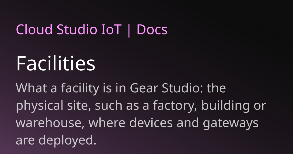 Facilities | Cloud Studio IoT