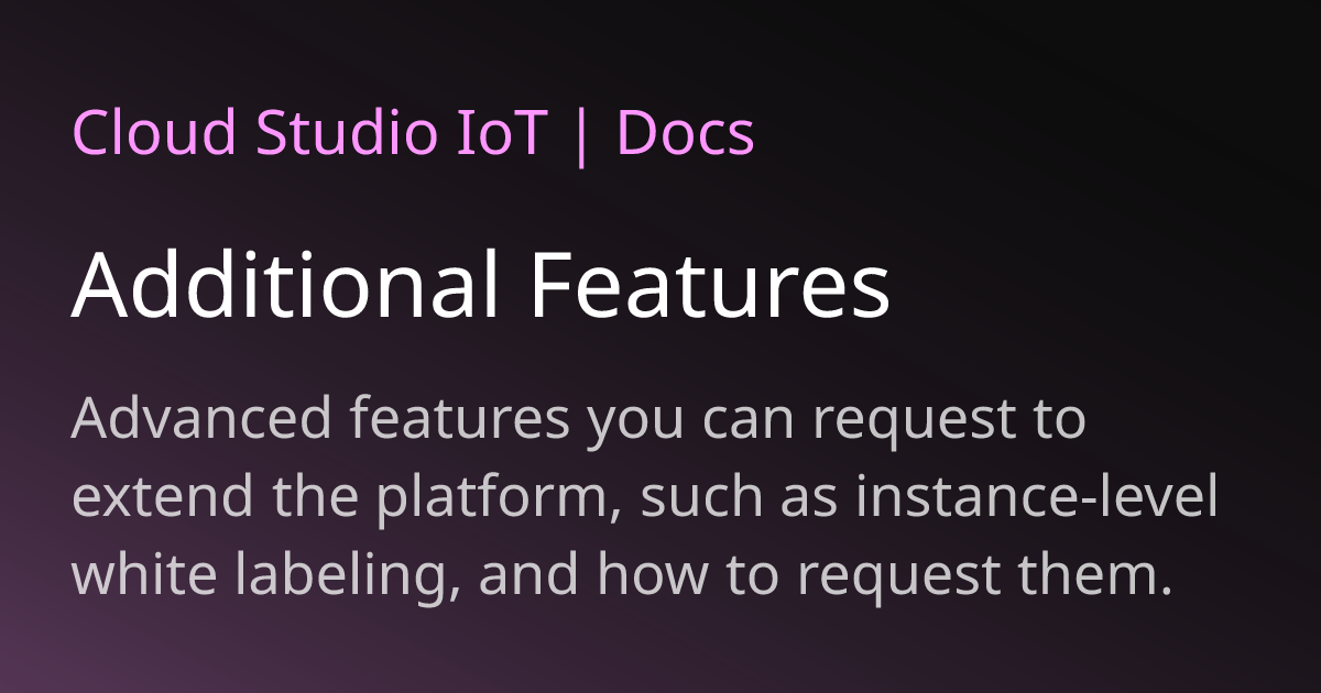 Additional Features | Cloud Studio IoT