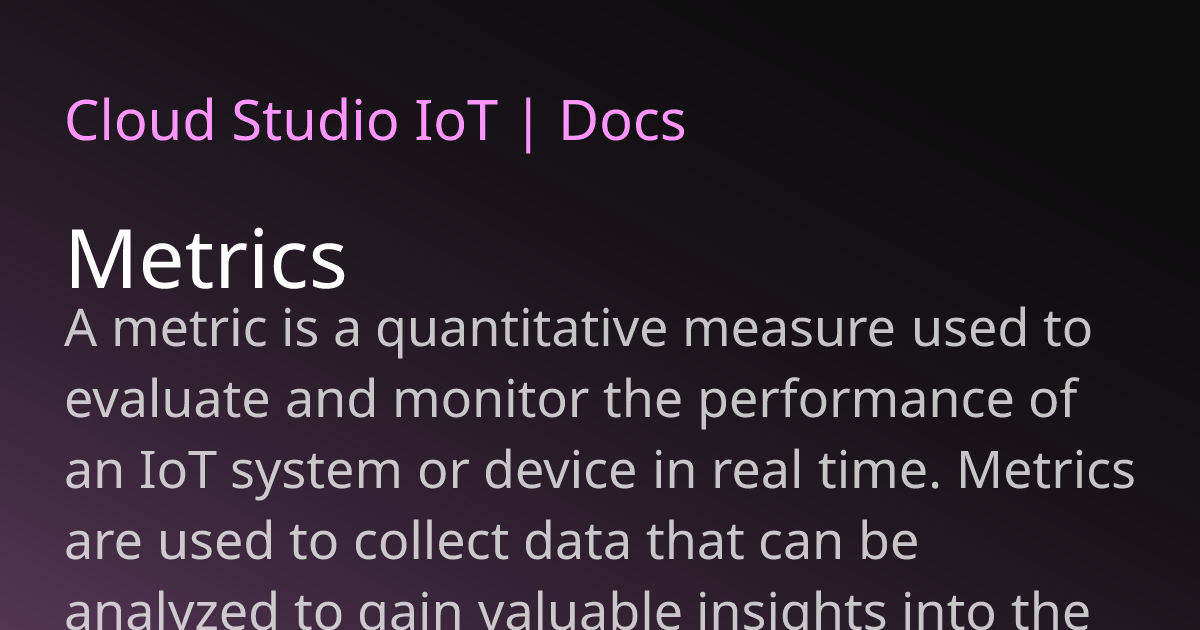 Metrics | Cloud Studio IoT