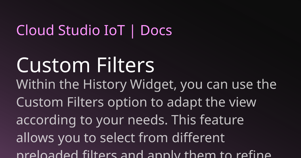 Custom Filter Options Custom Filters | Cloud Studio IoT