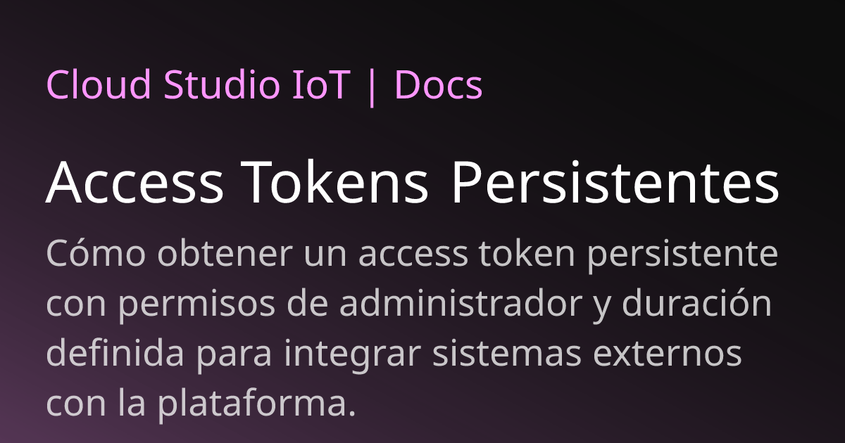 Access Tokens Persistentes | Cloud Studio IoT