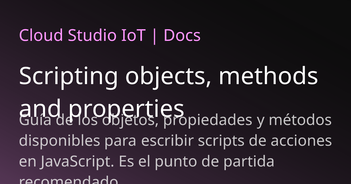 Scripting objects, methods and properties | Cloud Studio IoT
