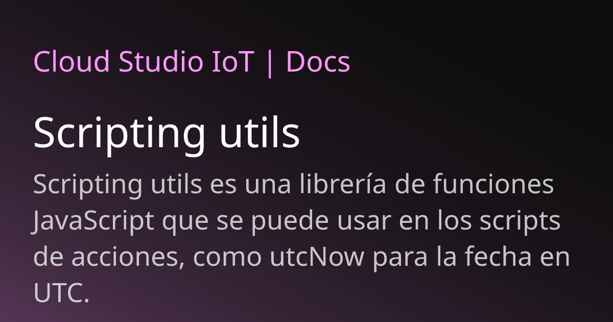 Scripting utils | Cloud Studio IoT