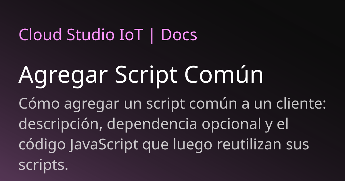 Agregar Script Común | Cloud Studio IoT