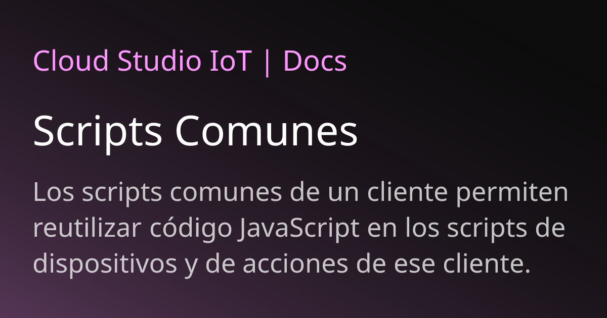 Scripts Comunes | Cloud Studio IoT