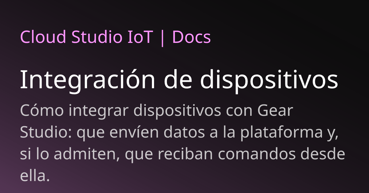 Integración de dispositivos | Cloud Studio IoT
