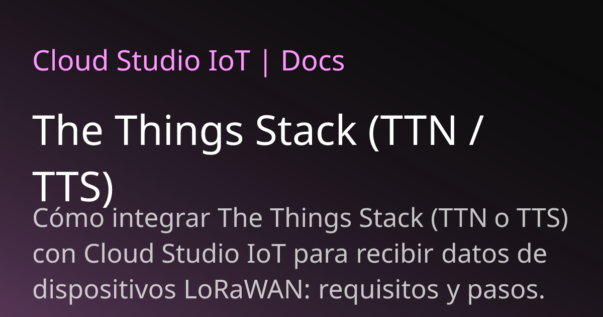 The Things Stack (TTN / TTS) | Cloud Studio IoT