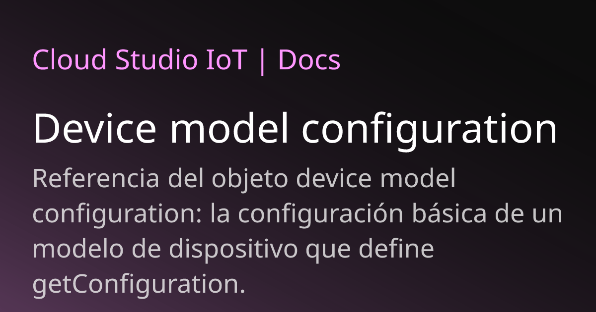 Device model configuration | Cloud Studio IoT