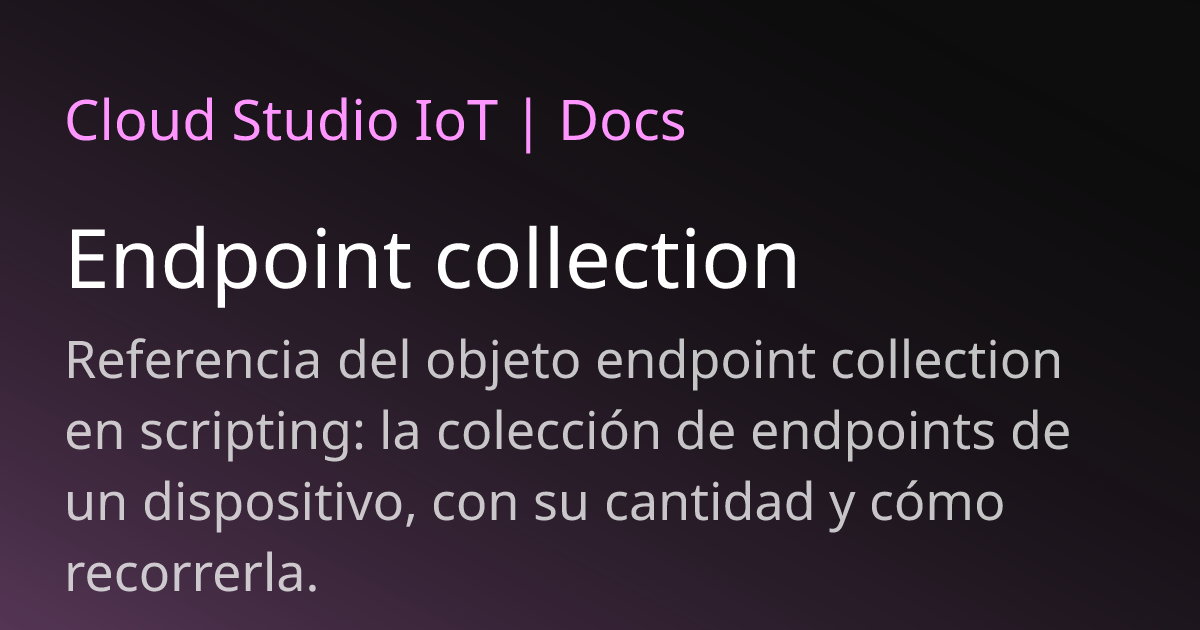 Endpoint collection | Cloud Studio IoT