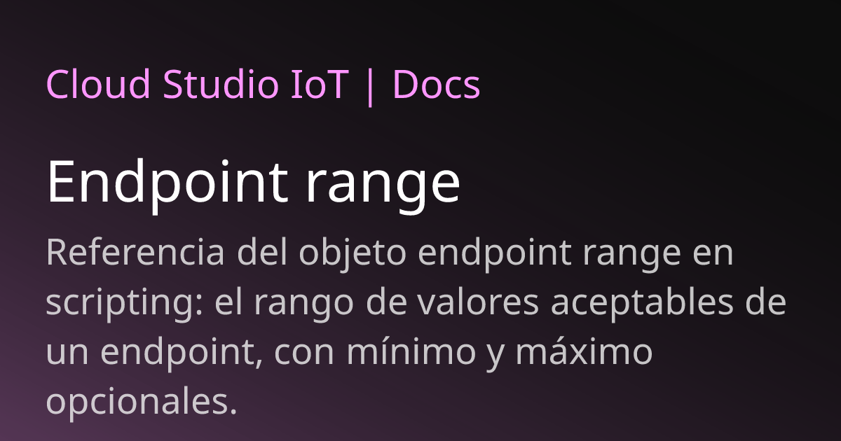 Endpoint range | Cloud Studio IoT