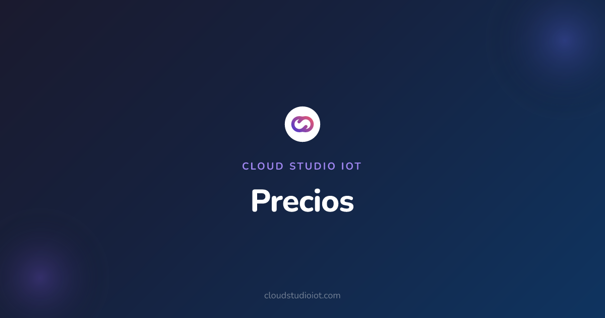 Precios | Cloud Studio IoT | Cloud Studio IoT